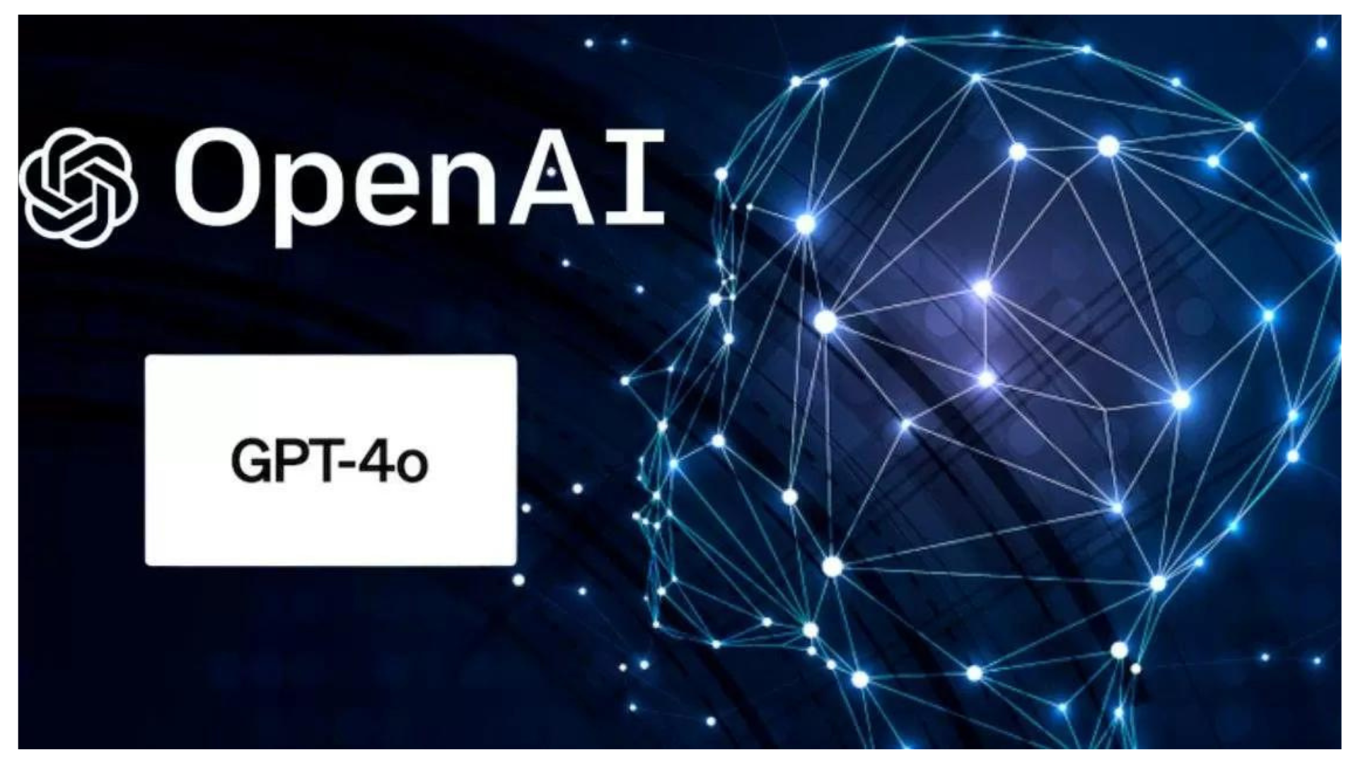 OpenAI Launches Powerful GPT-4o With Variety of New Features 