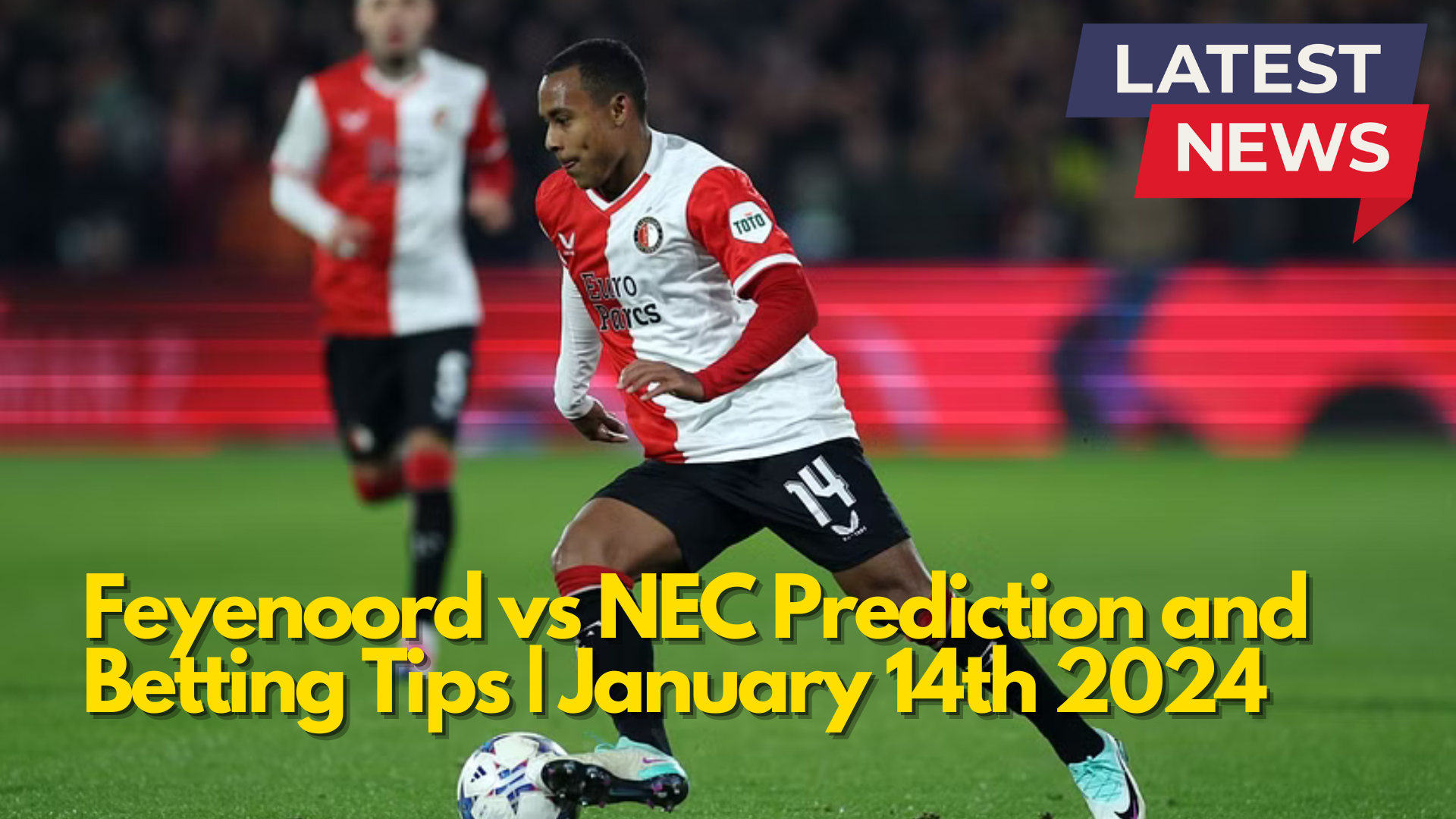 Feyenoord vs NEC Prediction