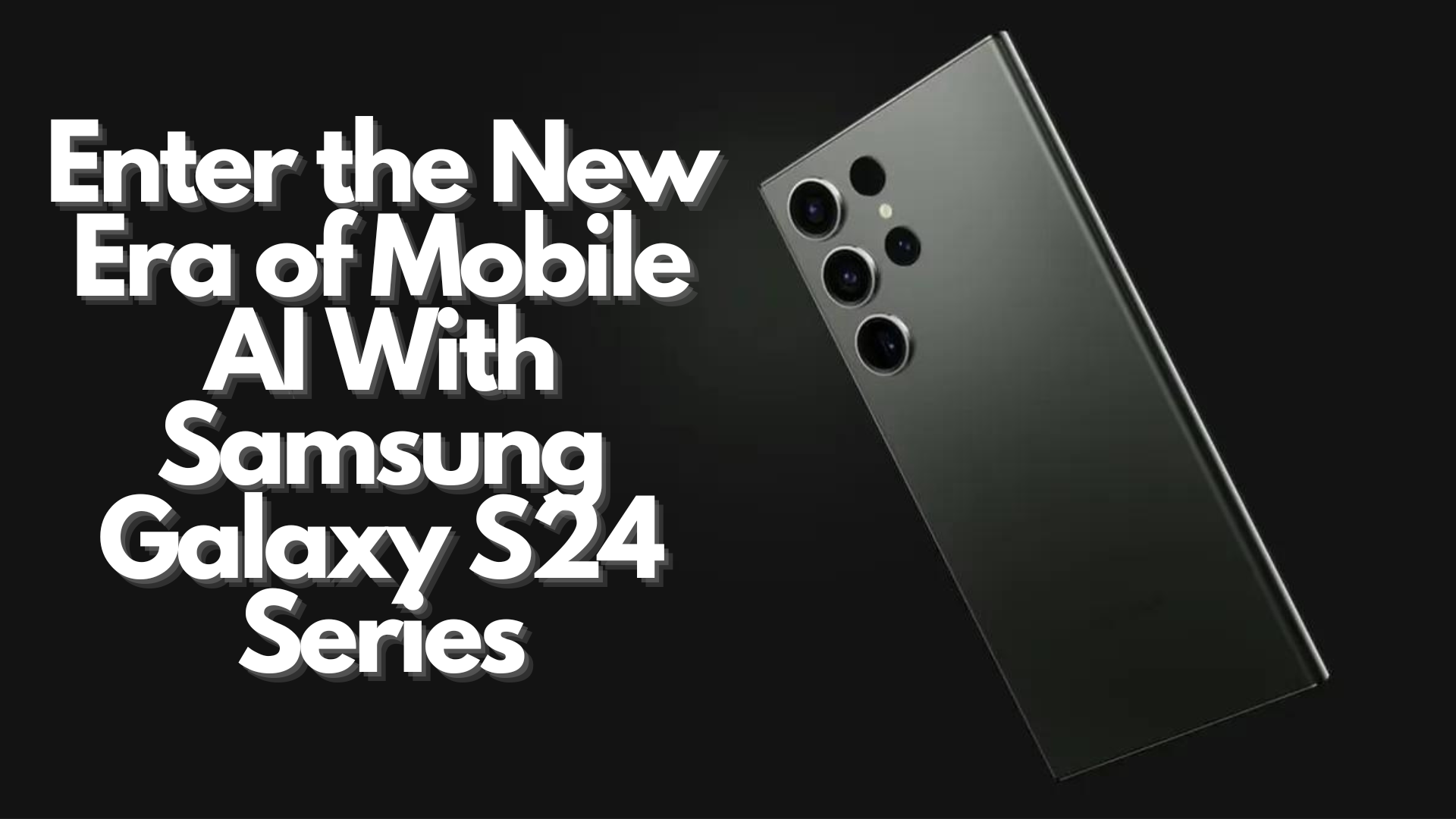 The Samsung Galaxy S24 series introduces a new era of mobile artificial intelligence.