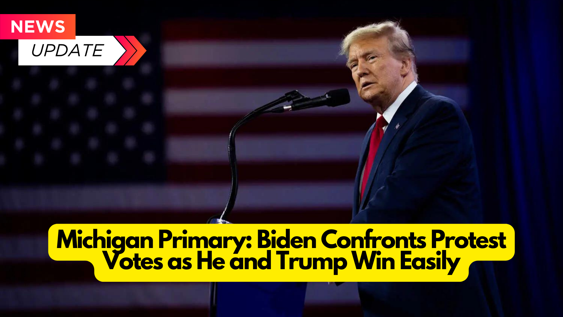 Michigan Primary Biden Confronts Protest Votes as He and Trump Win Easily