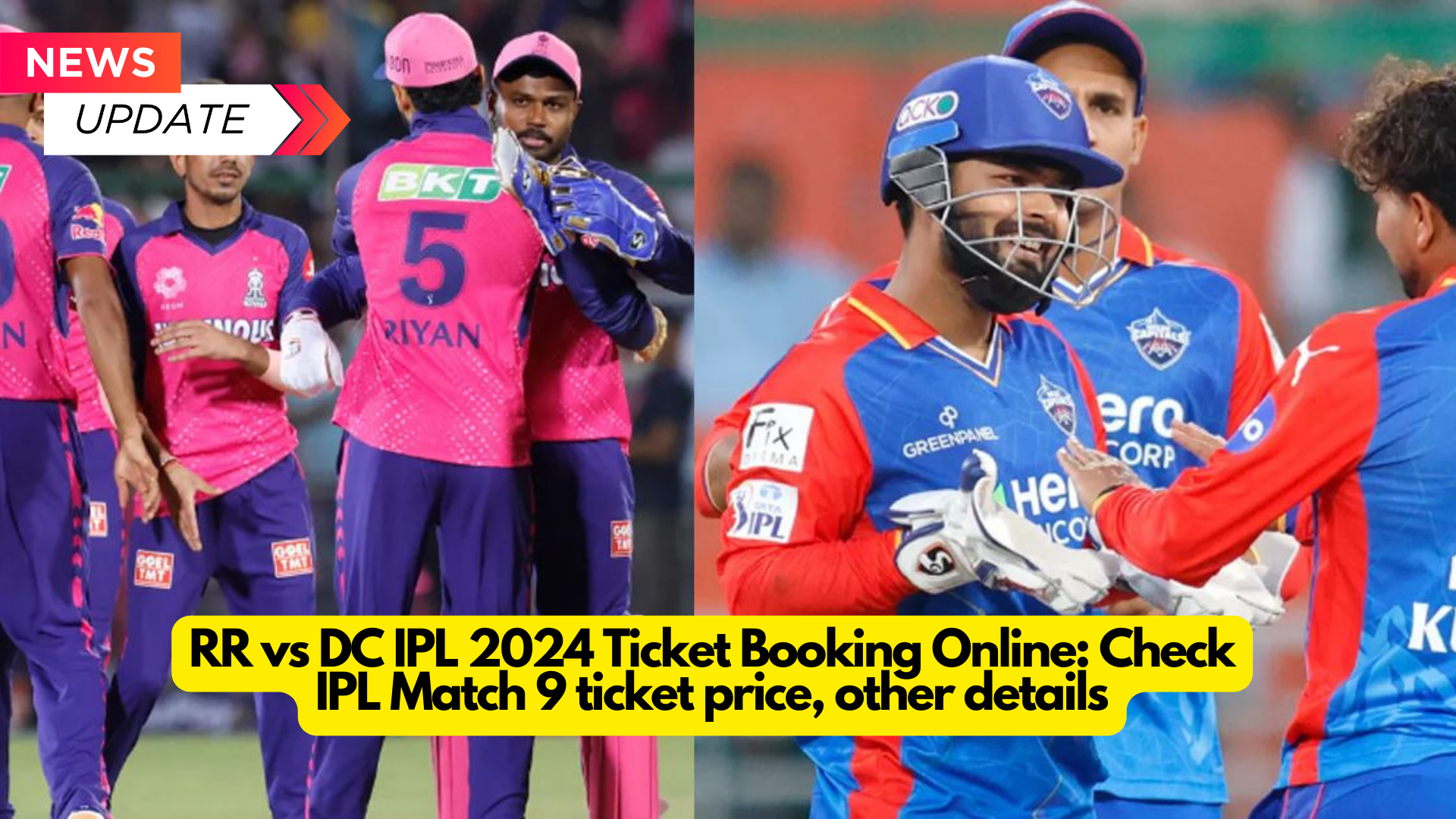 RR vs DC IPL 2024 Ticket Booking Online