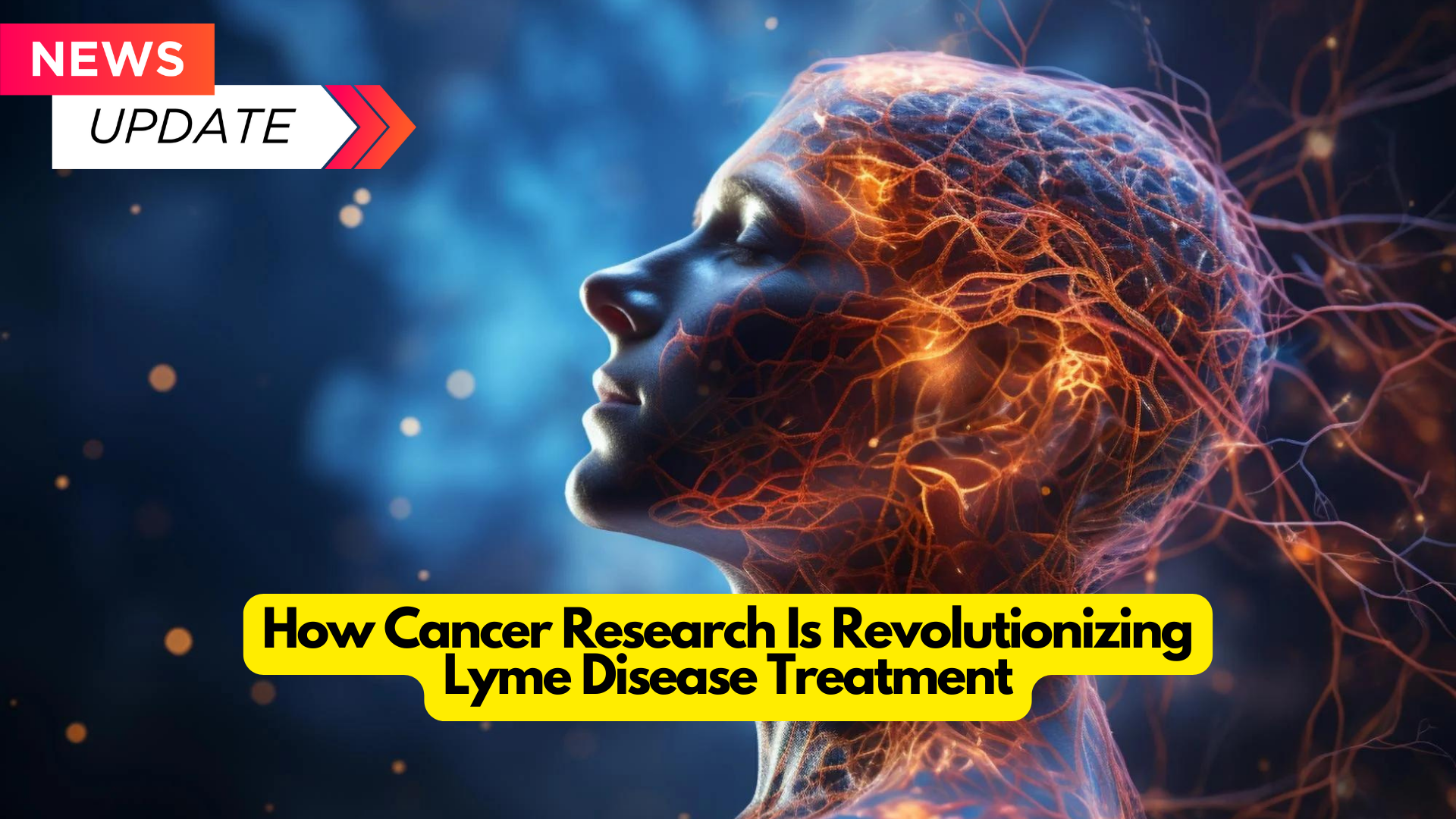 How Cancer Research Is Revolutionizing Lyme Disease Treatment : 2024