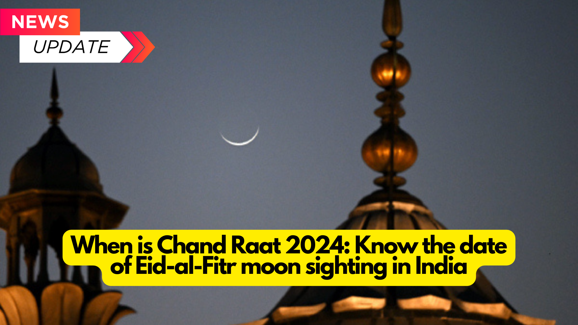 When is Chand Raat 2024? Know the date of Eid-al-Fitr moon sighting in India