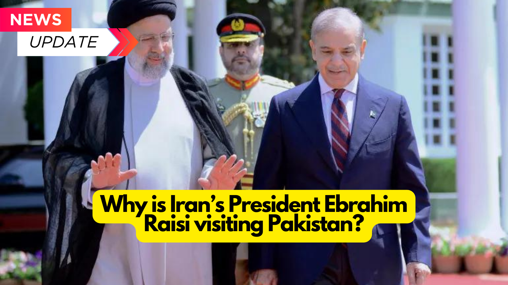 Why is Iran’s President Ebrahim Raisi visiting Pakistan (3)