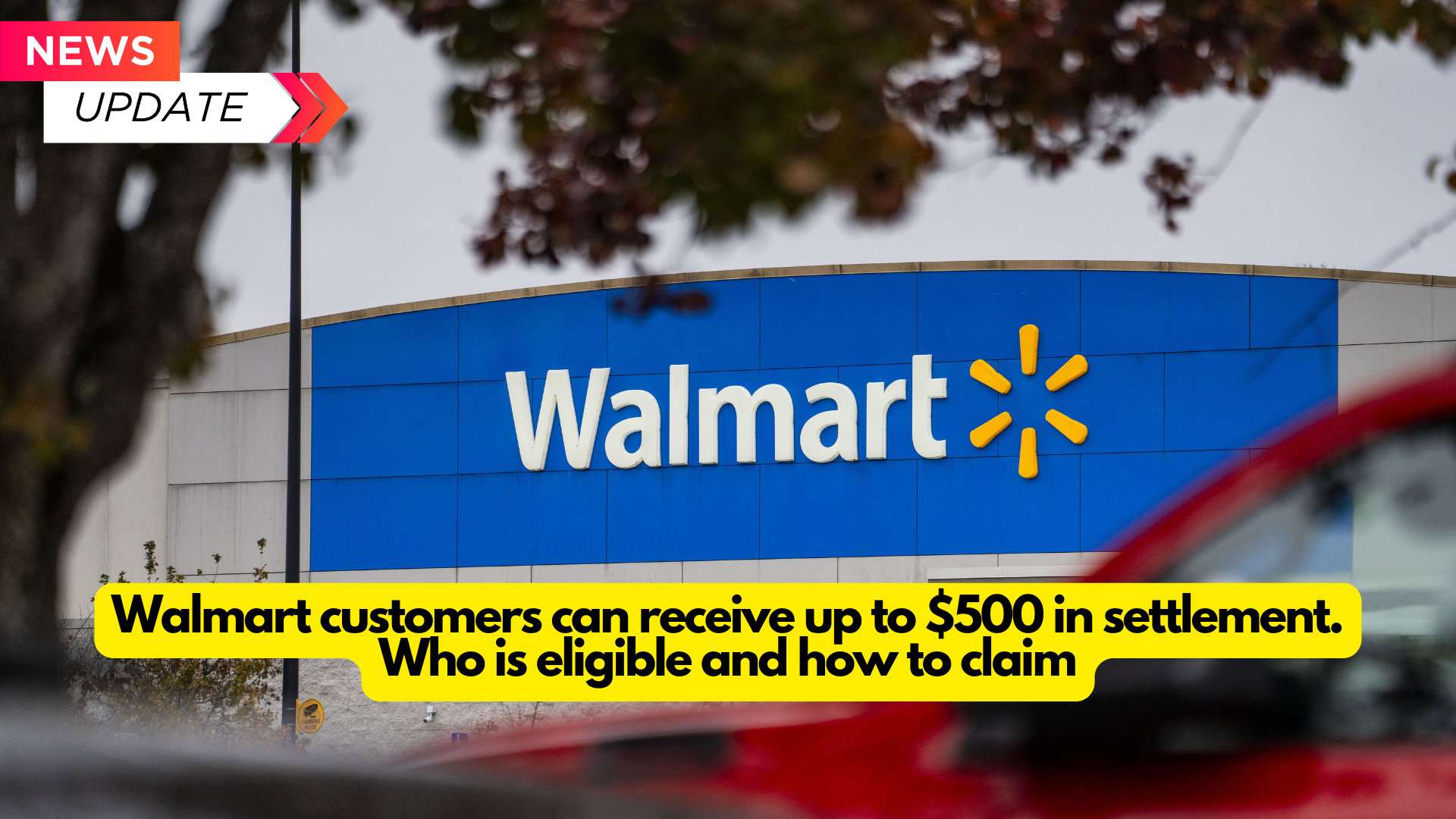 Walmart customers can receive up to $500 in settlement. Who is eligible and how to claim