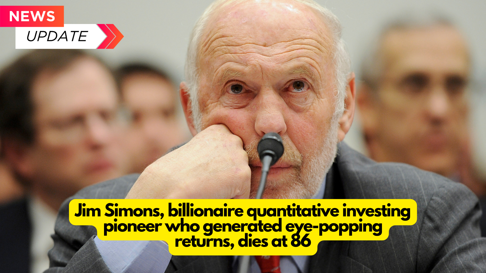 Jim Simons, billionaire quantitative investing pioneer who generated eye-popping returns, dies at 86