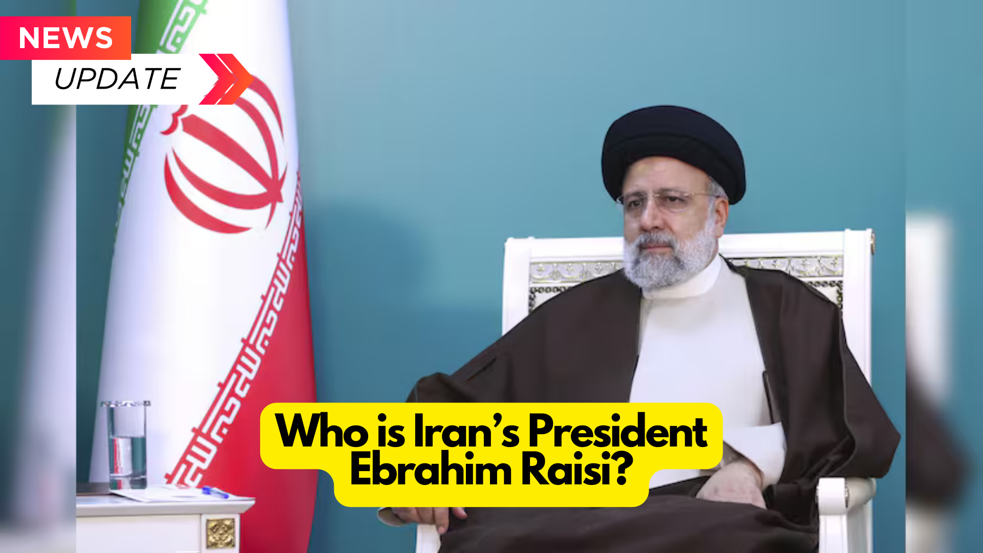 Who is Iran’s President, Ebrahim Raisi?