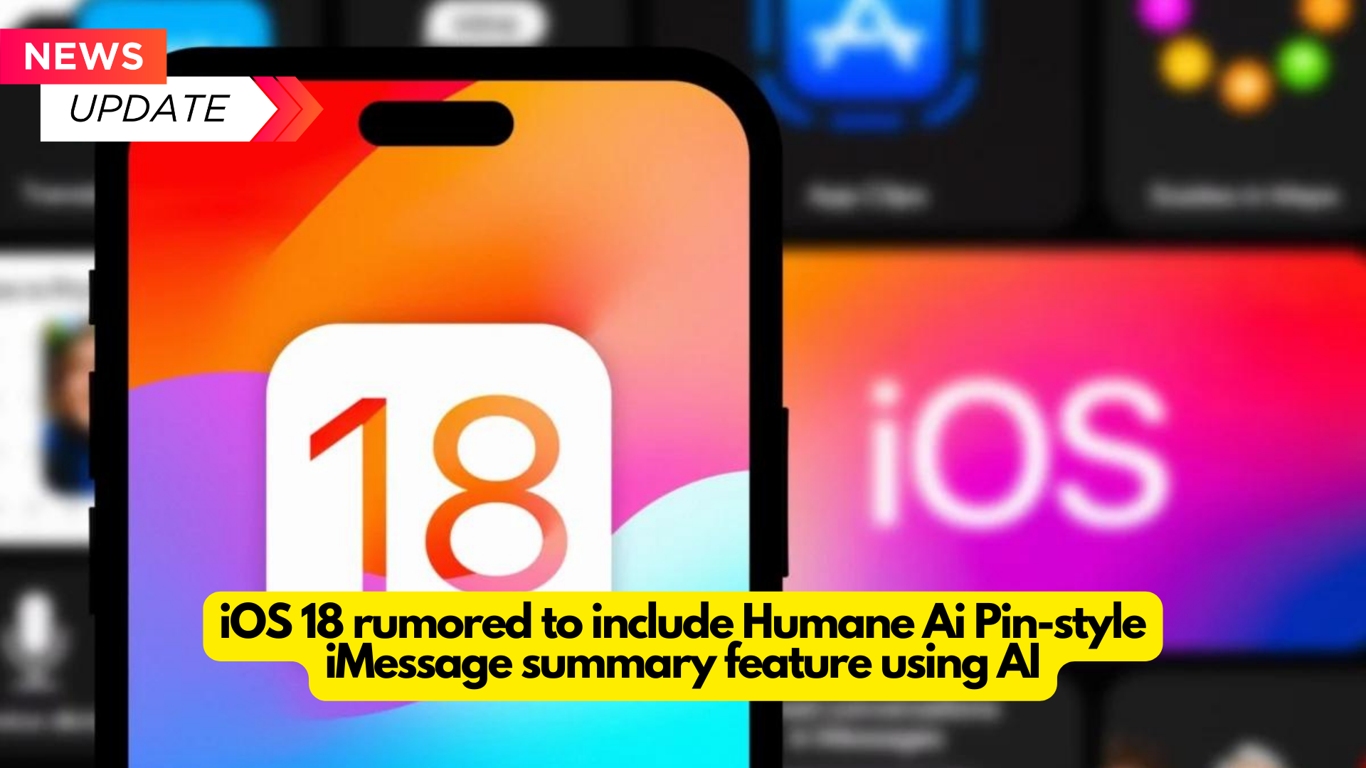 iOS 18 rumored to include a humane Pin-style iMessage summary feature using AI