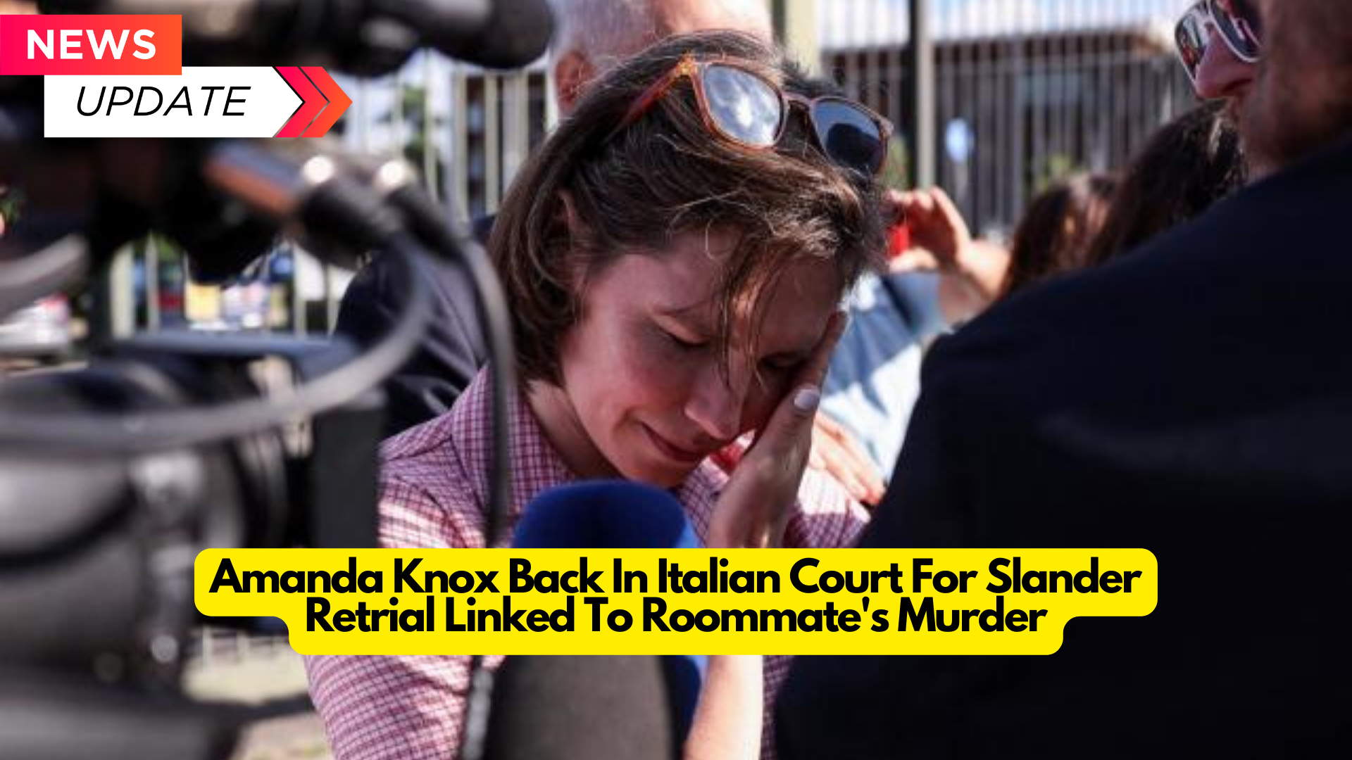 Amanda Knox is back in Italian Court For a slander retrial linked to her roommate’s Murder