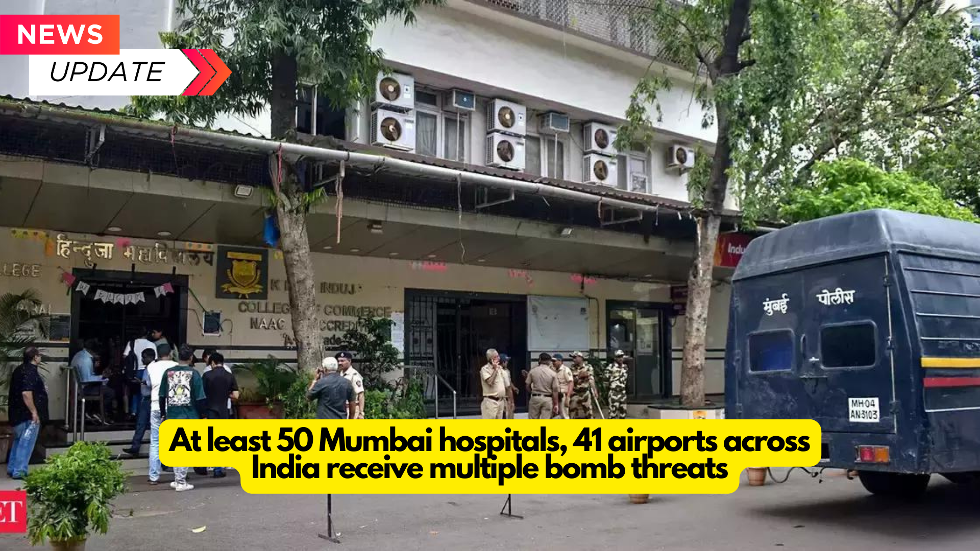 At least 50 Mumbai hospitals and 41 airports across India receive multiple bomb threats