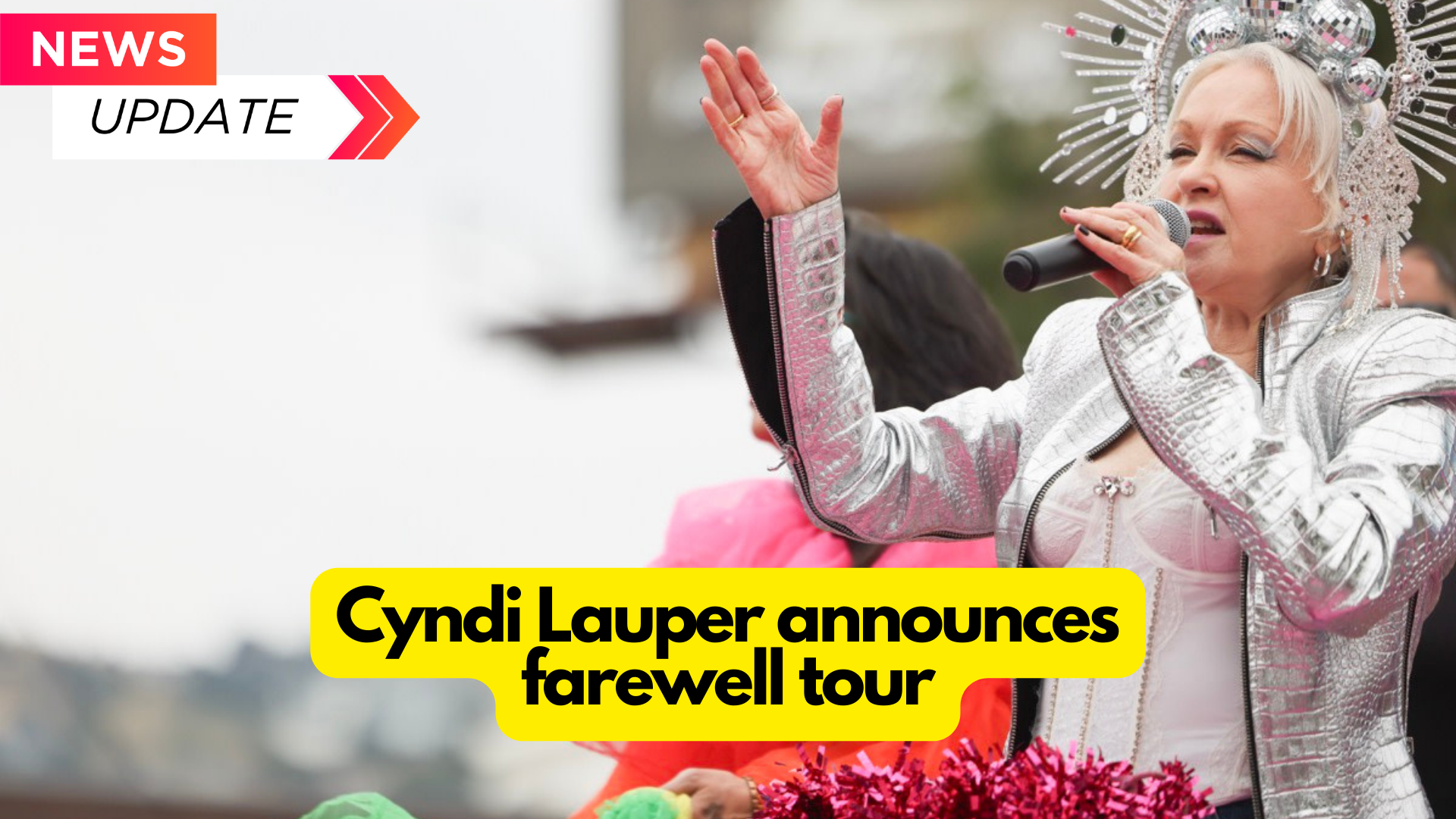 Cyndi Lauper announces farewell tour : 2024