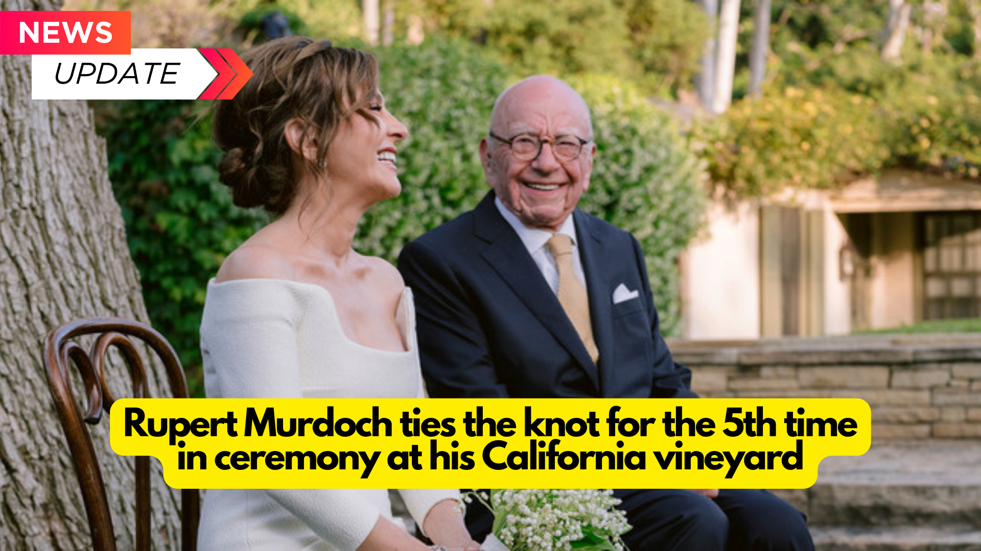 Rupert Murdoch ties the knot for the 5th time in ceremony at his California vineyard