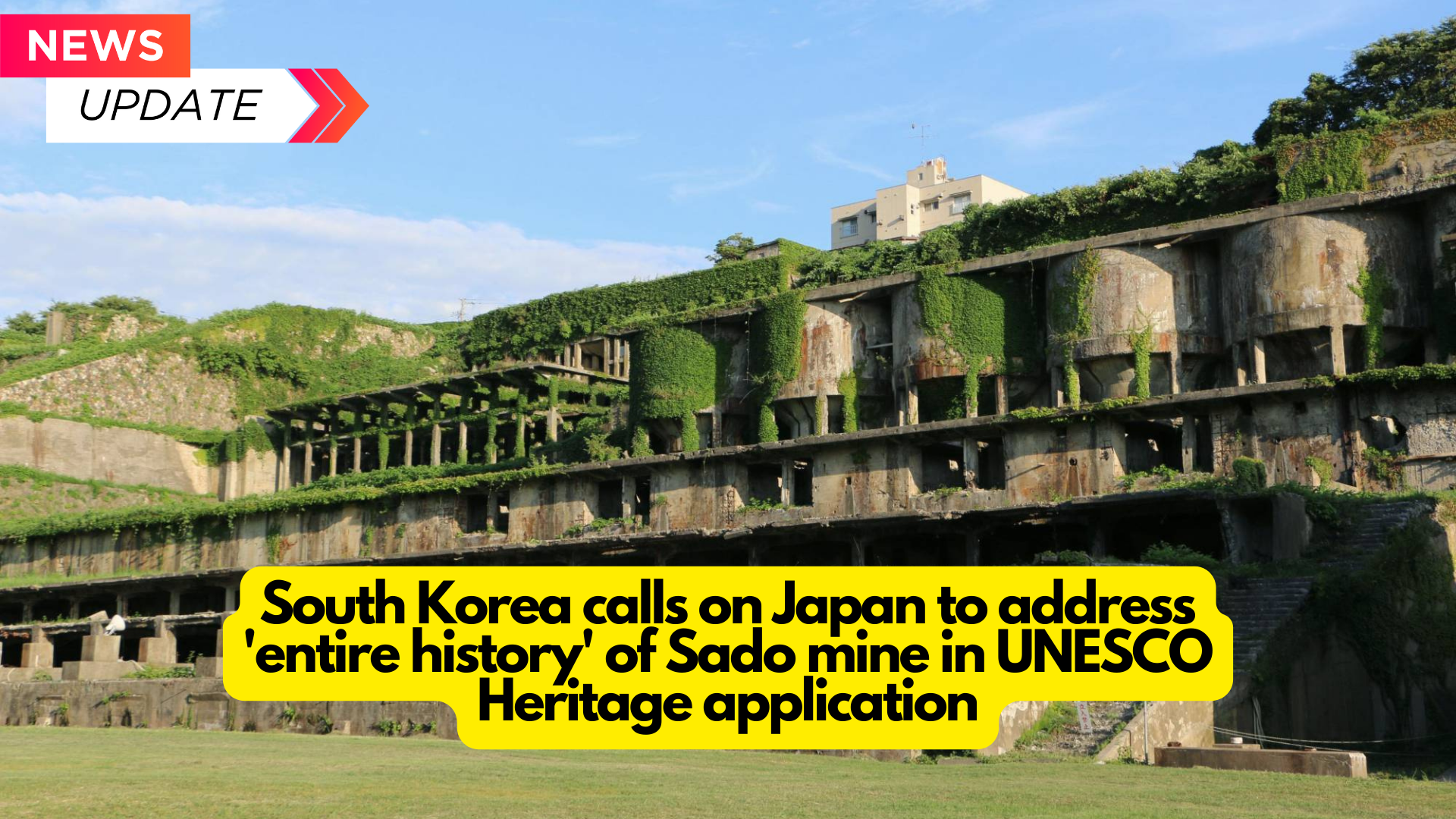 South Korea calls on Japan to address ‘entire history’ of Sado mine in UNESCO Heritage applicationSouth Korea