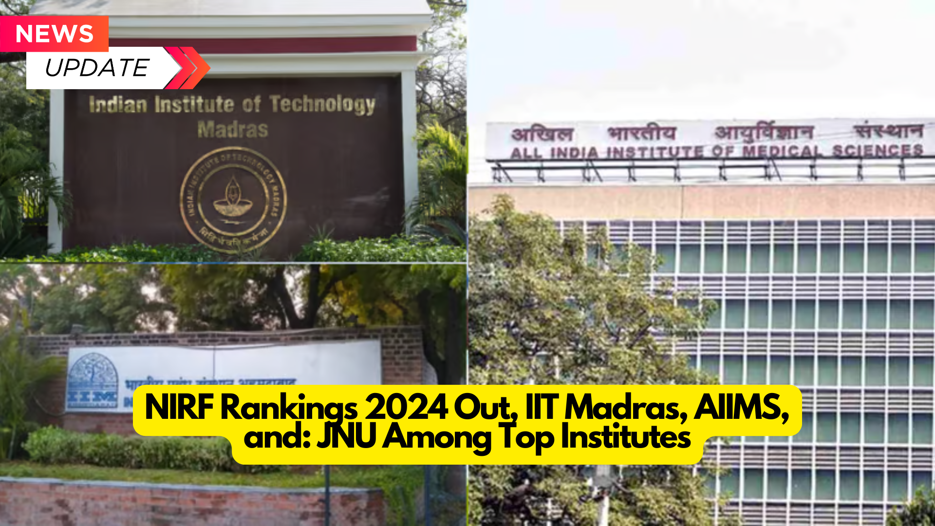 NIRF Rankings 2024 Out: IIT Madras, AIIMS, and JNU Among Top Institutes