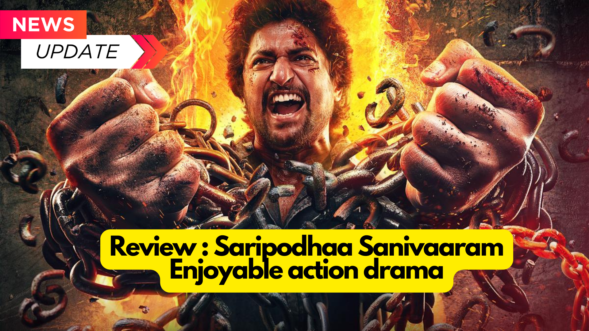 Review : Saripodhaa Sanivaaram, an Enjoyable action drama : 2024