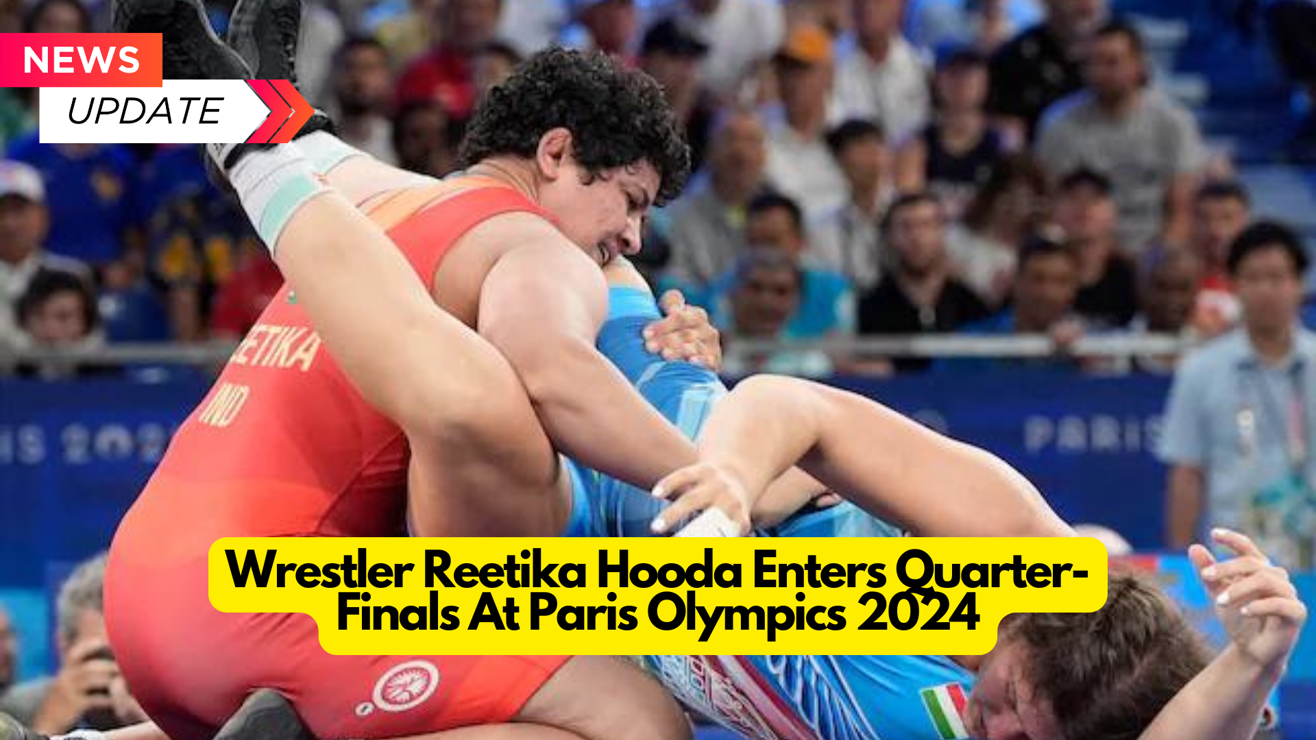 Wrestler Reetika Hooda Enters Quarter-Finals At Paris Olympics 2024