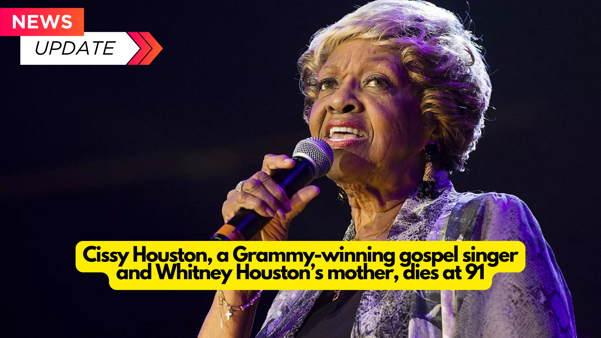 Cissy Houston, a Grammy-winning gospel singer and Whitney Houston’s mother, dies at 91