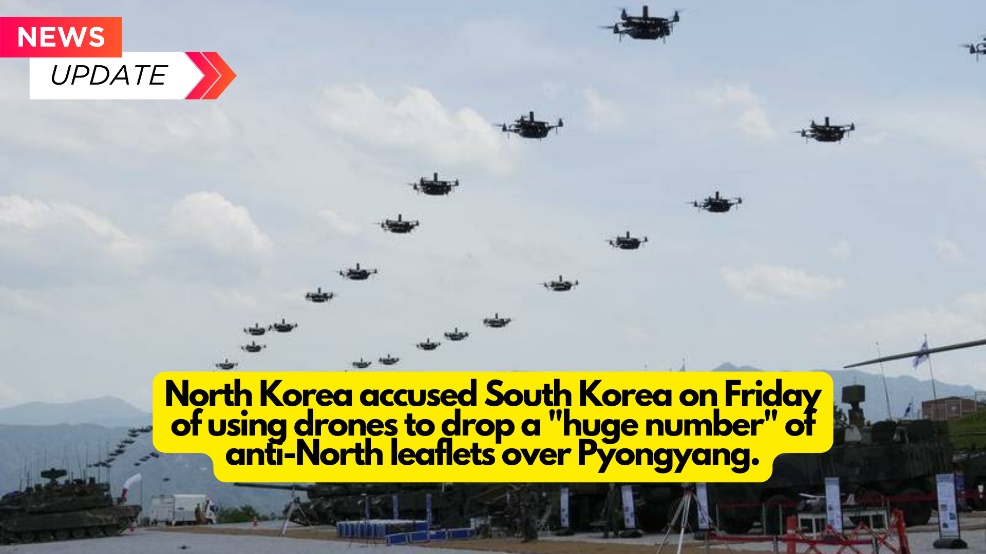 North Korea accused South Korea on Friday of using drones to drop a huge number of anti-North leaflets over Pyongyang.