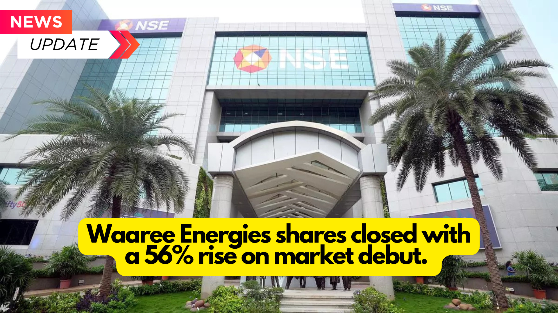 Waaree Energies shares closed with a 56% rise on market debut.